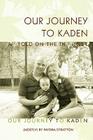 Our Journey to Kaden: As Told on the Internet Cover Image