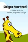 Did You Hear That?: A Record of All the Amazing Things Your Kid Says By Danae C. Little Cover Image