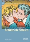 Understanding Genres in Comics (Palgrave Studies in Comics and Graphic Novels) By Nicolas Labarre Cover Image