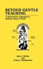 Beyond Gentle Teaching: A Nonaversive Approach to Helping Those in Need By J. J. McGee, F. J. Menolascino Cover Image