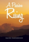 A Passion Rising (Millennium) Cover Image