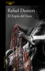 El espía del Inca / The Inca's Spy (MAPA DE LAS LENGUAS) By Rafael Dumett Cover Image