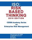 ISO: Risk Based Thinking 2016 Edition By Gregory Hutchins Cover Image