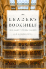 The Leader's Bookshelf By James G. Stavridis, Robert M. Ancell Cover Image