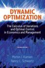 Dynamic Optimization: The Calculus of Variations and Optimal Control in Economics and Management (Dover Books on Mathematics) Cover Image