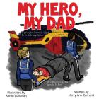 My Hero My Dad By Kerry Ann Currenti Cover Image