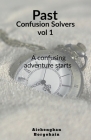 Past confusion Solvers- vol 1 By Prachi Patil Cover Image