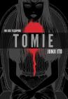 Tomie: Complete Deluxe Edition (Junji Ito) Cover Image