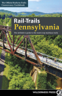 Rail-Trails Pennsylvania: The Definitive Guide to the State's Top Multiuse Trails By Rails-To-Trails Conservancy Cover Image