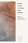 Reading the Book of the Twelve Minor Prophets (Studies in Scripture and Biblical Theology) By David G. Firth (Editor), Brittany N. Melton (Editor) Cover Image