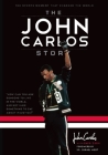 The John Carlos Story: The Sports Moment That Changed the World Cover Image