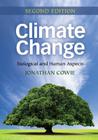 Climate Change: Biological and Human Aspects By Jonathan Cowie Cover Image