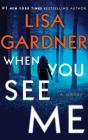 When You See Me By Lisa Gardner, Kirsten Potter (Read by) Cover Image
