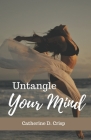 Untangle Your Mind: A Woman's Guide to Conquering Negativity in 2024 Cover Image