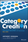 Category Creation: How to Build a Brand That Customers, Employees, and Investors Will Love By Anthony Kennada, Brian Halligan (Foreword by) Cover Image