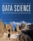 Data Science: Mindset, Methodologies, and Misconceptions By Zacharias Voulgaris Cover Image
