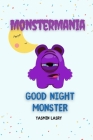 Good Night Monster By Yasmin Lasry Cover Image