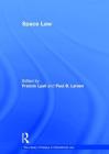 Space Law (Library of Essays in International Law) By Francis Lyall, Paul B. Larsen Cover Image