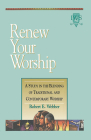 Renew Your Worship!: Volume III By Robert E. Webber Cover Image