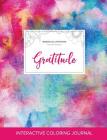 Adult Coloring Journal: Gratitude (Mandala Illustrations, Rainbow Canvas) By Courtney Wegner Cover Image