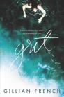 Grit: A Novel By Gillian French Cover Image