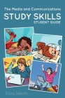 The Media and Communications Study Skills Student Guide Cover Image