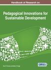 Handbook of Research on Pedagogical Innovations for Sustainable Development Cover Image