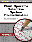 Plant Operator Selection System Practice Questions: Poss Practice Tests & Exam Review for the Plant Operator Selection System By Mometrix Workplace Aptitude Test Team (Editor) Cover Image