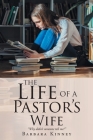 The Life of a Pastor's Wife: Why didn't someone tell me? Cover Image