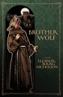 Brother Wolf By Eleanor Bourg Nicholson Cover Image