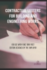 Contractual Letters for Building and Engineering Works: For use with FIDIC 1999 FIRST EDITION DESIGNED BY THE EMPLOYER Cover Image