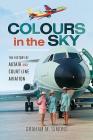 Colours in the Sky: The History of Autair and Court Line Aviation Cover Image