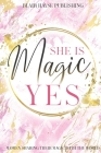 She is Magic, Yes By Blair Hayse Cover Image