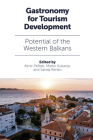 Gastronomy for Tourism Development: Potential of the Western Balkans Cover Image