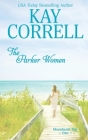 The Parker Women By Kay Correll Cover Image