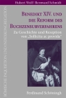 Benedikt XIV. Und Die Reform Des Buchzensurverfahrens: Zu Geschichte Und Rezeption Von 