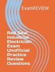 Red Seal Industrial Electrician Exam Unofficial Practice Review Questions Cover Image