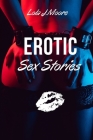 Erotic Sex Stories: A collection of Threesomes, Sex Games, BDSM, MILFs, Femdom, Lesbian, Wife Swapping, Cuckold & More! - June 2021 Editio Cover Image
