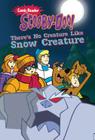Scooby-Doo in There's No Creature Like Snow Creature (Scooby-Doo Comic Readers) By Lee Howard Cover Image