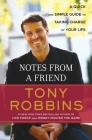 Notes from a Friend: A Quick and Simple Guide to Taking Control of Your Life By Tony Robbins Cover Image