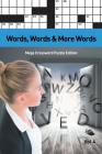 Words, Words & More Words Vol 4: Mega Crossword Puzzle Edition By Speedy Publishing LLC Cover Image