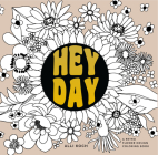 Heyday (Mini): A Retro Flower Design Coloring Book (Stocking Stuffers #7) By Alli Koch, Paige Tate & Co. (Producer) Cover Image