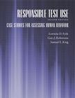 Responsible Test Use: Case Studies for Assessing Human Behavior By Lorraine D. Eyde, Gary J. Robertson, Samuel E. Krug Cover Image