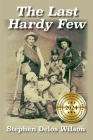 The Last Hardy Few Cover Image