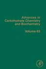 Advances in Carbohydrate Chemistry and Biochemistry: Volume 63 Cover Image