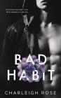 Bad Habit By Charleigh Rose Cover Image