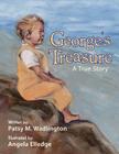 George's Treasure: A True Story By Patsy M. Wadlington Cover Image