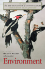 The New Encyclopedia of Southern Culture: Volume 8: Environment By Martin V. Melosi (Editor) Cover Image
