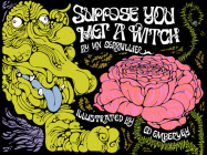 Suppose You Met a Witch By Ian Serraillier, Ed Emberley (Illustrator) Cover Image
