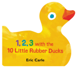 1, 2, 3 with the 10 Little Rubber Ducks: A Spring Counting Book Cover Image